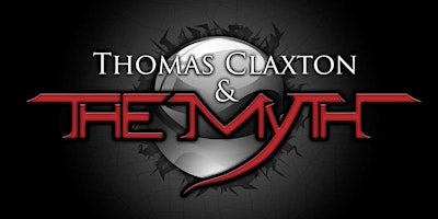 Thomas Claxton & The Myth with Special Guests Drop Kick Turbo