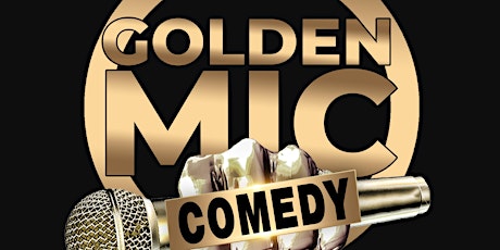 GOLDEN MIC COMEDY CLUB tickets