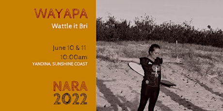 WELCOME TO COUNTRY & WAYAPA  - Wattle It Bri - First Nations Sunshine Coast tickets