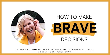 How To Make Brave Decisions Workshop tickets
