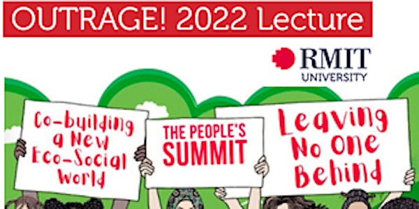 OUTRAGE! 2022 Lecture - Co-building a New Eco-Social World - Streamed