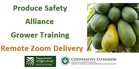 Hawaii Produce Safety Rule Grower Training - Remote Zoom Delivery tickets
