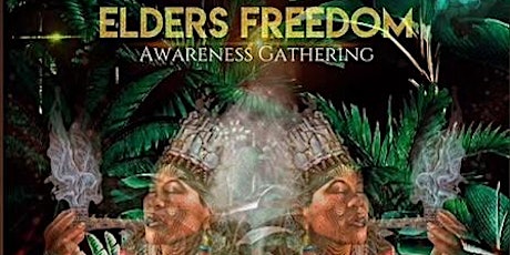 Elders Freedom Awareness Gathering - Medicine Music Concert tickets