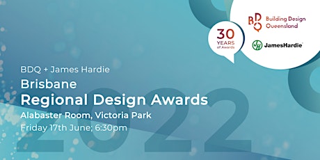 2022 Brisbane BDQ + James Hardie Regional Design Awards tickets