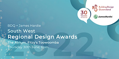 2022 South West BDQ + James Hardie Regional Design Awards tickets