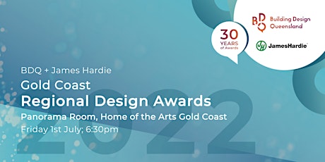 2022 Gold Coast BDQ + James Hardie Regional Design Awards tickets