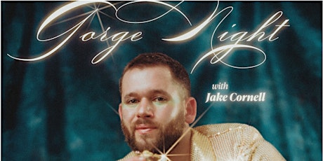 Gorge Night with Jake Cornell tickets