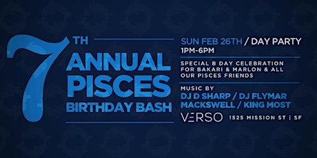 7th Annual Pisces Bash - Day Party primary image