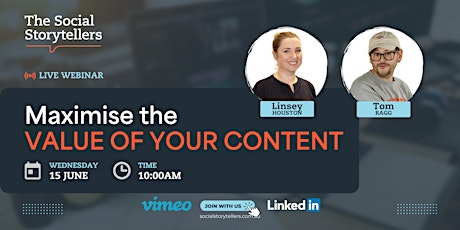 Maximise the Value of your Content Webinar tickets