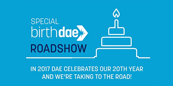 DAE'S 20th Birthday Roadshow - Hobart