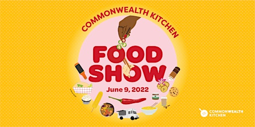 CommonWealth Kitchen Food Show: Public Food Festival