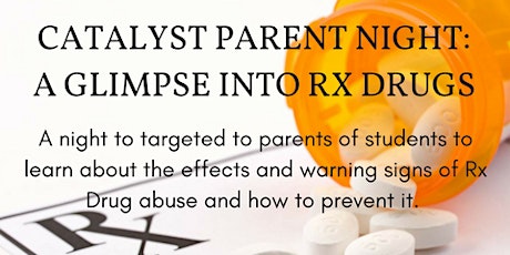 Catalyst Parent Night: A Glimpse into Rx Drugs primary image
