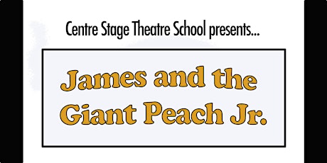 James and the Giant Peach Jr. tickets