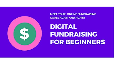 Grow Your Financial Support: Digital Fundraising For Beginners tickets
