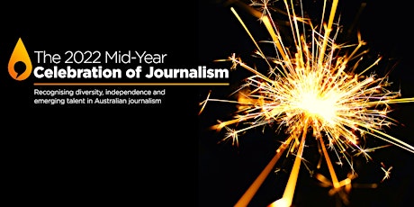 The 2022 Mid-Year Celebration of Journalism tickets