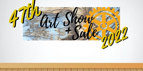 Rotary Art Show and Sale 2022