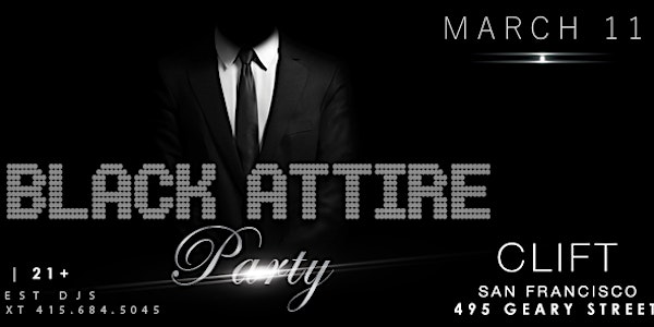 The Annual Black Attire Party | CLIFT HOTEL | 03.11.17