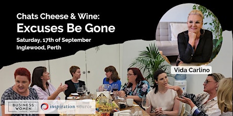 Perth, BWA Chats, Cheese & Wine: Excuses Be Gone