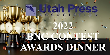 Utah Press Association BNC Awards Dinner tickets