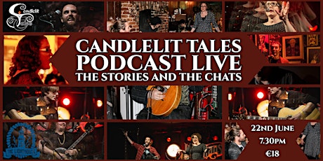 Imagen principal de Candlelit Tales  - Live Podcast - Midsummer -The Stories and the Chats