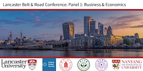 Lancaster Belt & Road Conference: Opening & Panel 1: Business & Economics tickets