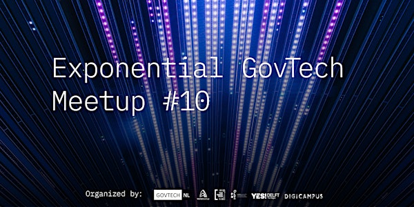 Exponential GovTech - NL GovTech Hub Meetup #10