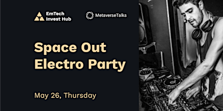 Space Out Electro Party – EmTech Invest Hub – Davos tickets