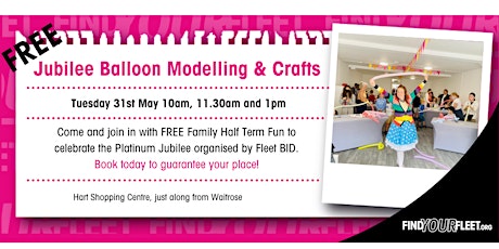 FREE Jubilee Children’s Balloon Modelling & Crafts tickets