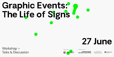 Graphic Events: The Life of Signs WORKSHOP tickets