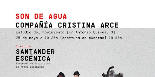 Santander Escénica presenta "Son de agua", de la compañía Cristina Arce