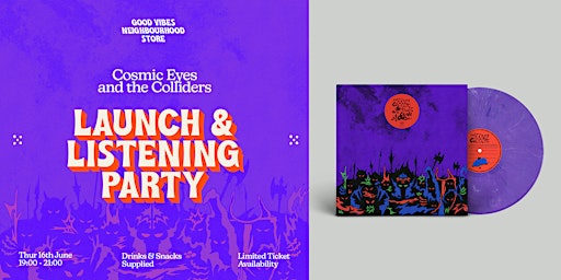 Cosmic Eyes and the Colliders - Album Listening Party