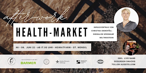 After-Work Health Market | Mit Christina Obergföll & Live-Musik