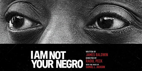 Cinema Falls - I AM NOT YOUR NEGRO primary image