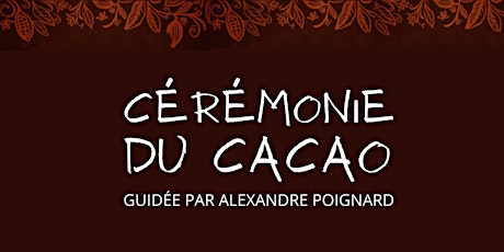 Cérémonie du cacao : Méditation & Mouvements tickets
