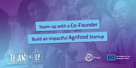 How to join an agrifood startup with EIT Food TeamUp tickets