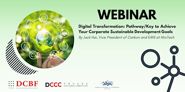 WEBINAR: Digital Transformation: Pathway/Key to Achieve Your Corporate SDGs