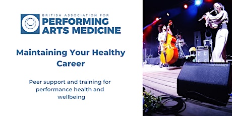 BAPAM's Maintaining Your Healthy Career: Preparation For Performance tickets