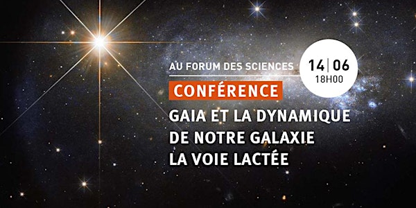 Conférence : GAIA et la dynamique de notre galaxie la Voie lactée