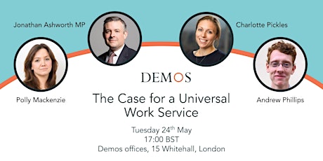The Case for a Universal Work Service - Launch with Jonathan Ashworth MP tickets