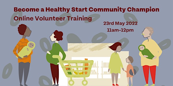 Become a Healthy Start Community Champion - Online Volunteer Training