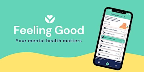 New Mental Health Resources: The Feeling Good App tickets