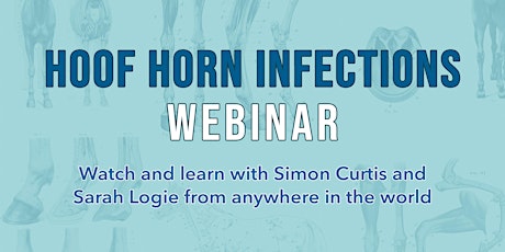 Hoof Horn Infections Webinar - Simon Curtis & Sarah Logie biglietti