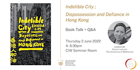 [Book Talk] Indelible City; Dispossession and Defiance in Hong Kong tickets