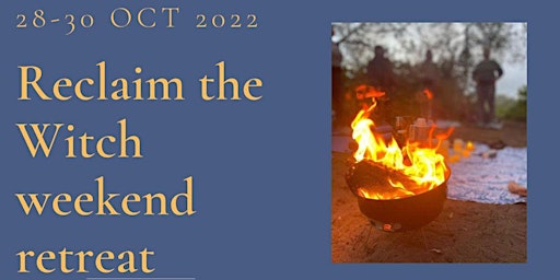 Reclaim the Witch Weekend Retreat