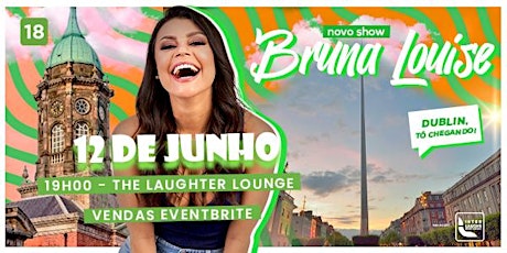 Bruna Louise - in Dublin tickets