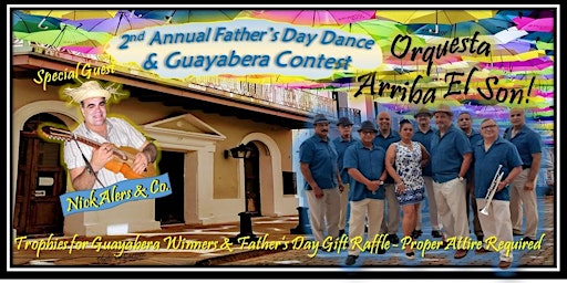 Annual Father's Day Dance & Guayabera Contest -Baile de Los Padres - Papa