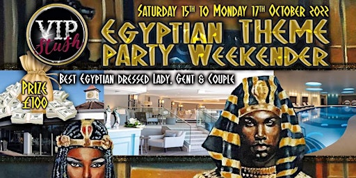 VIP STUSH Egyptian Theme Party Weekender