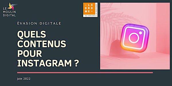 Évasion Digitale : quels contenus sur Instagram ?