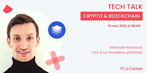 Cryptomonnaies & Blockchain - #Talk by La Capsule
