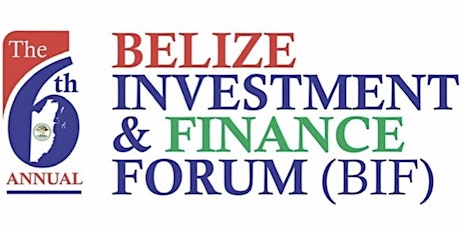 Belize Investment [& Finance] Forum ("BIF") Washington 2022 tickets